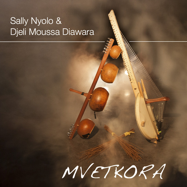 Mvetkora, Sally Nyolo & Djeli Moussa Diawara